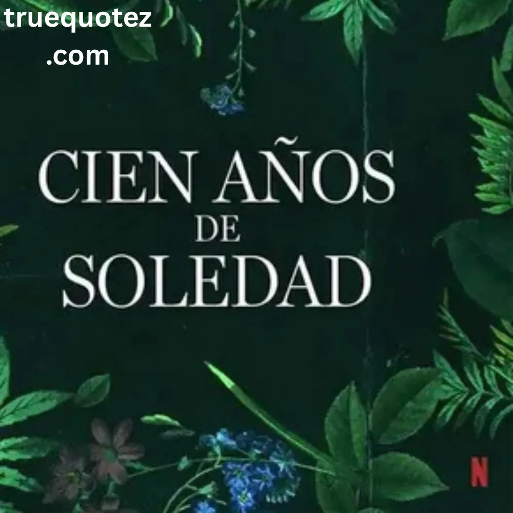 100 Years of Solitude Quotes