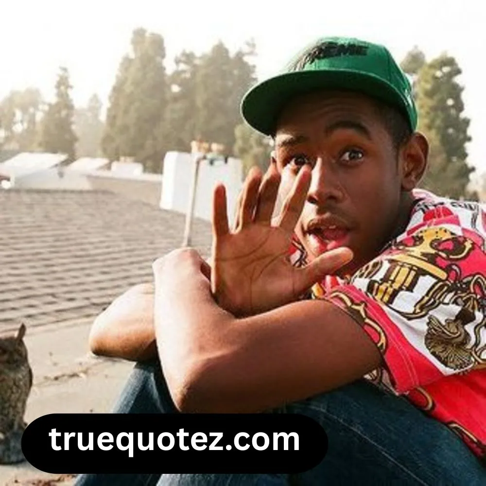 Tyler The Creator Quotes Funny