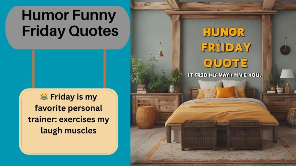 Humor Funny Friday Quotes