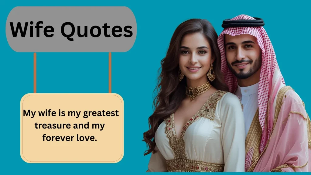  500+Beautiful Wife Quotes to Celebrate Your Love