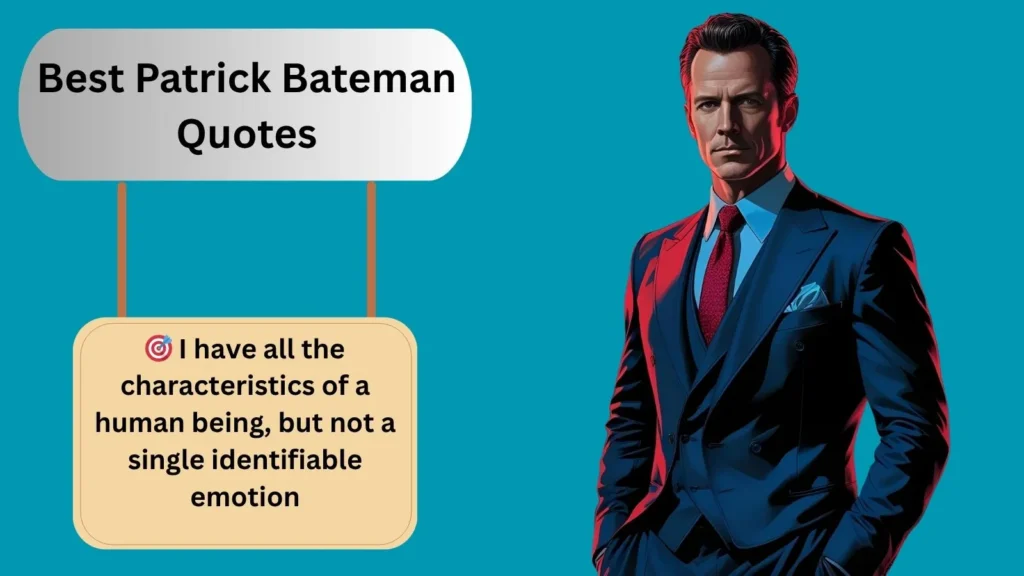 Best Patrick Bateman Quotes