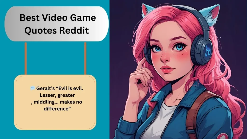 Best Video Game Quotes Reddit