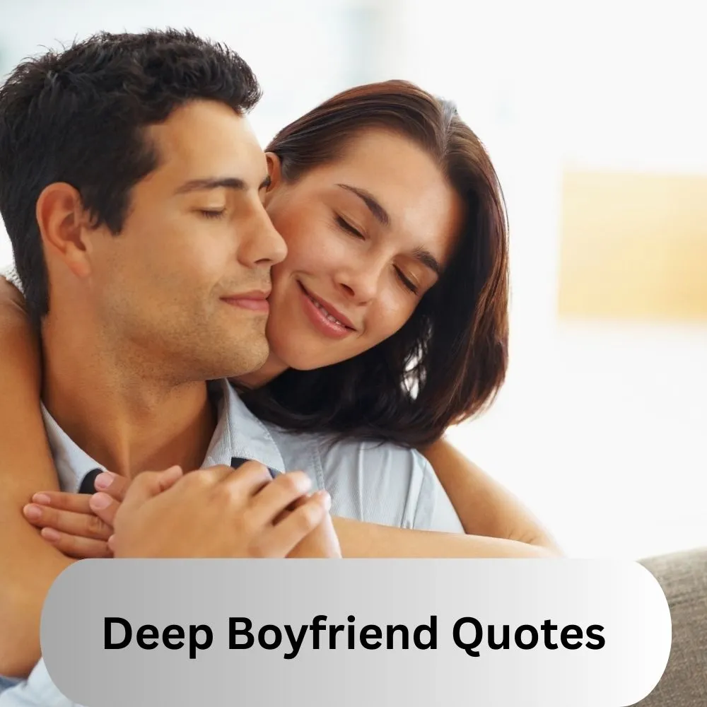 Deep Boyfriend Quotes