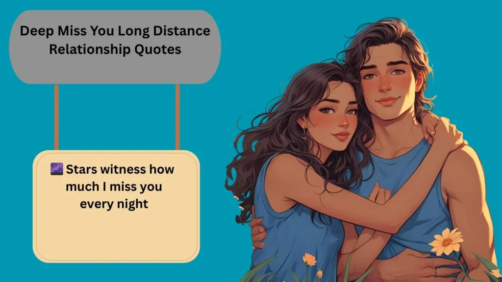 Deep Miss You Long Distance Relationship Quotes