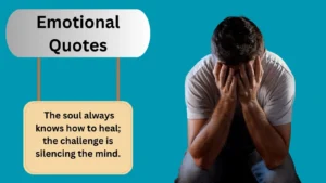 Read more about the article 120+Powerful Emotional Quotes to Express Your Feelings for 2025