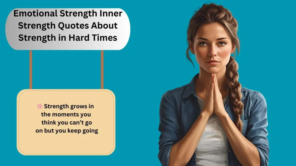 Emotional Strength Inner Strength Quotes About Strength in Hard Times