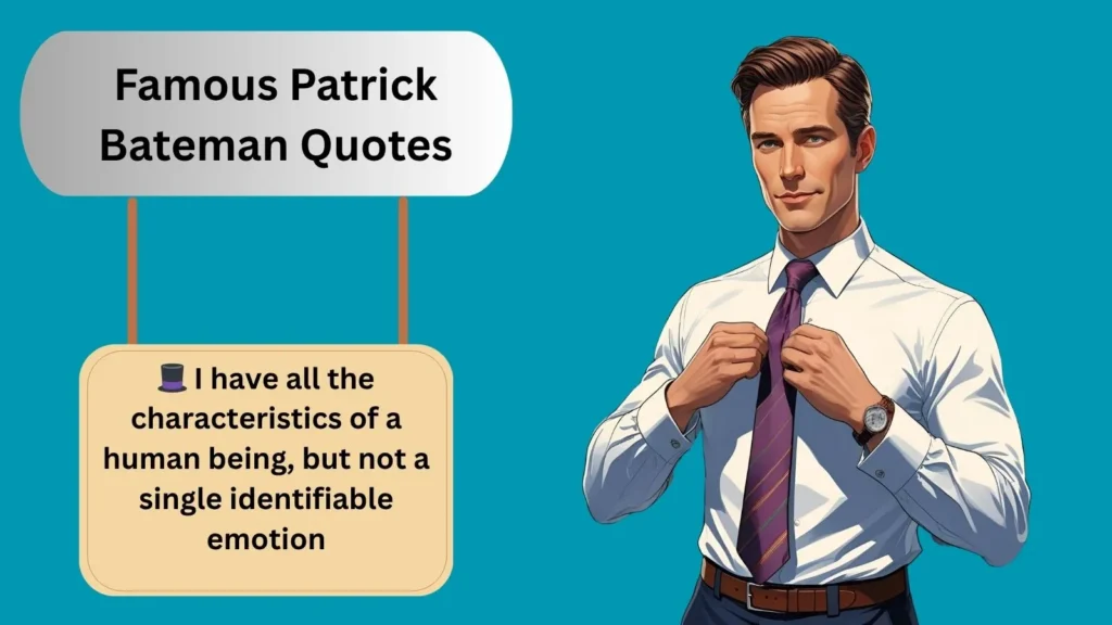 Famous Patrick Bateman Quotes
