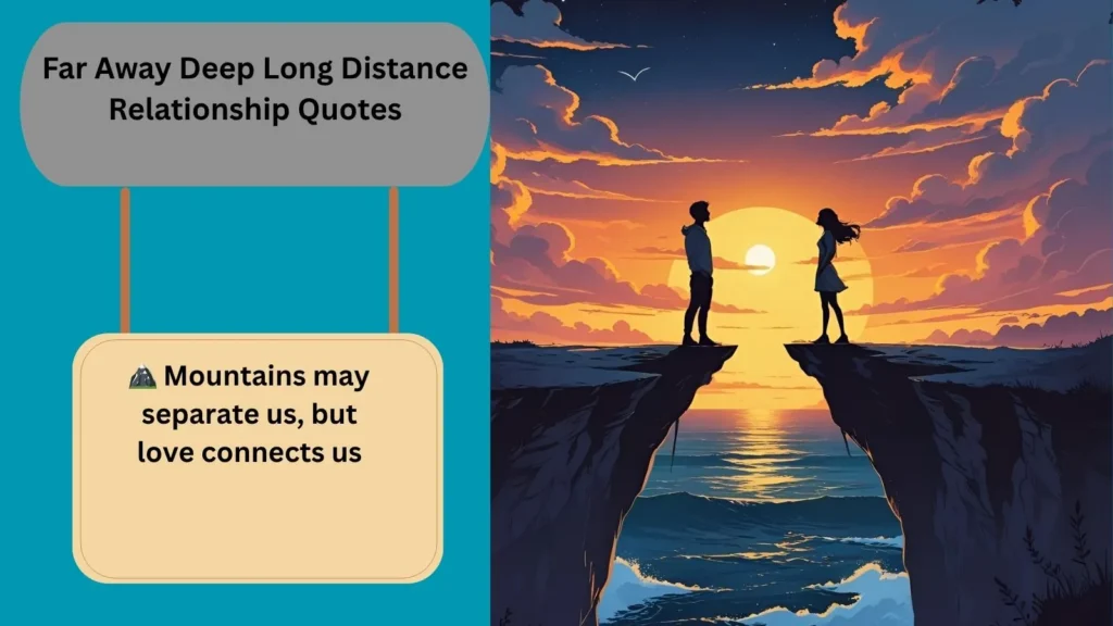Far Away Deep Long Distance Relationship Quotes