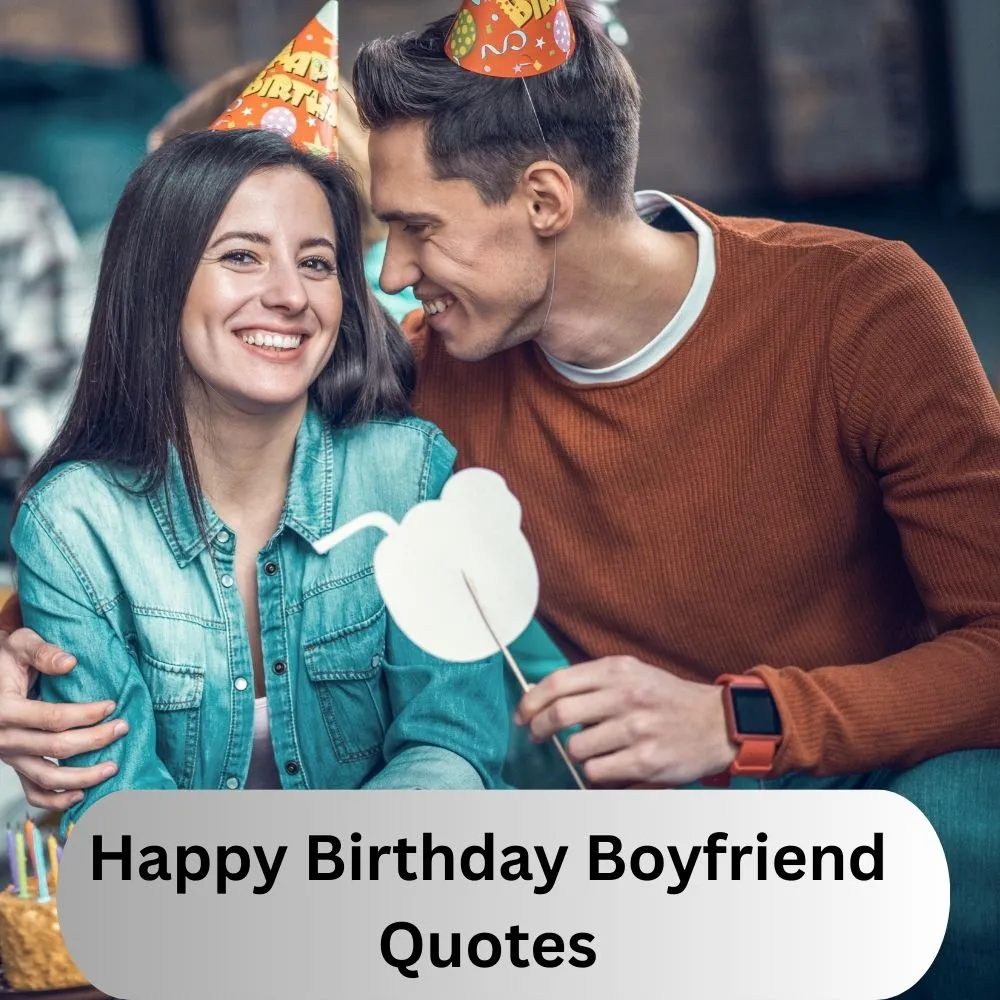 Happy Birthday Boyfriend Quotes