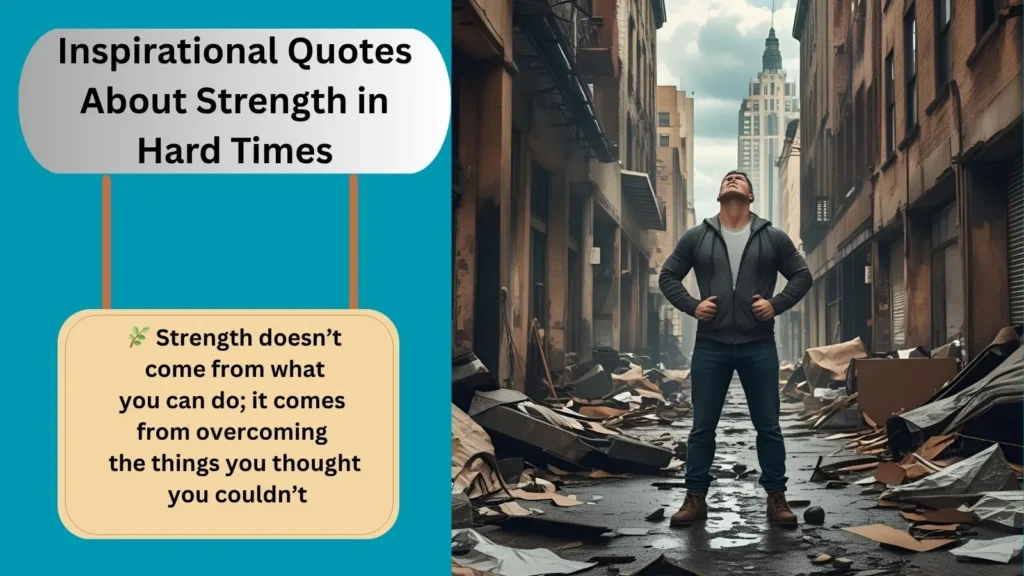 Inspirational Quotes About Strength in Hard Times