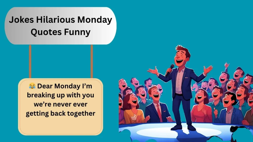 Jokes Hilarious Monday Quotes Funny