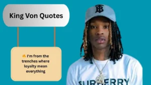 Read more about the article 500+Best King Von Quotes for 2025