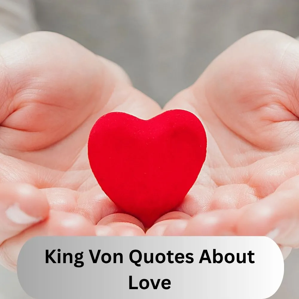 King Von Quotes About Love