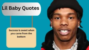 Read more about the article 650+Best Lil Baby Quotes for 2025