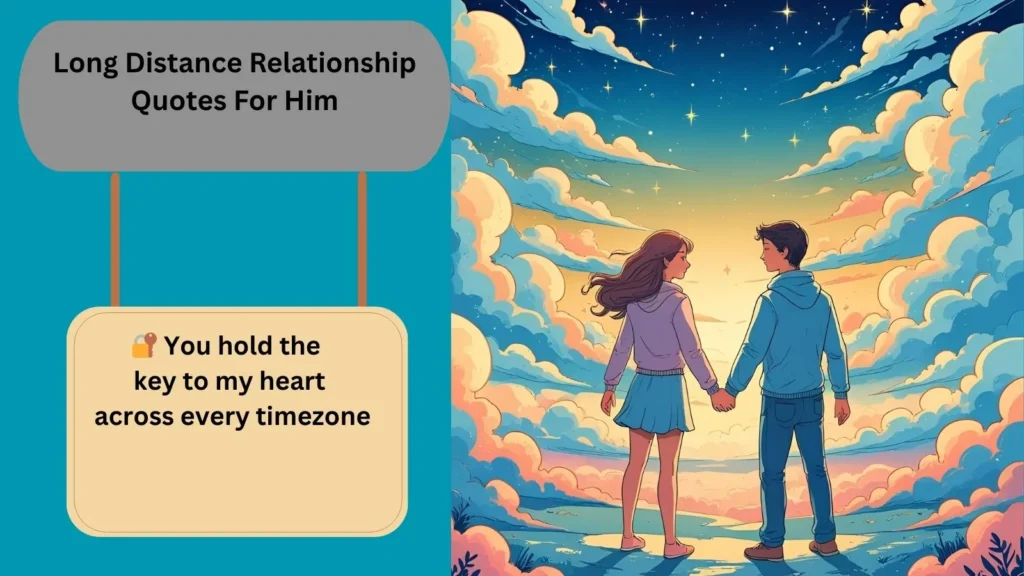 Long Distance Relationship Quotes For Him