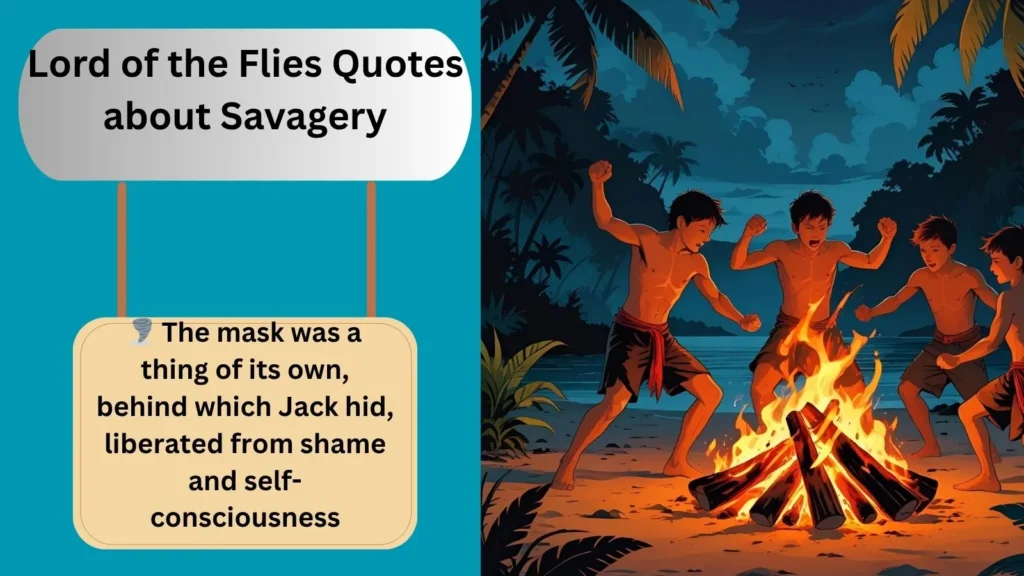 Lord of the Flies Quotes about Savagery