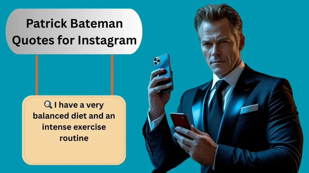 Patrick Bateman Quotes for Instagram