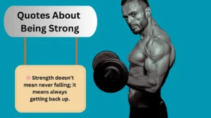 Read more about the article 700+Best Quotes About Being Strong for 2025