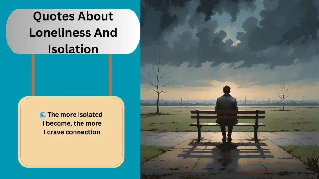 Quotes About Loneliness And Isolation