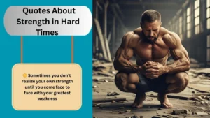 Read more about the article  550+Best Quotes About Strength in Hard Times for 2025