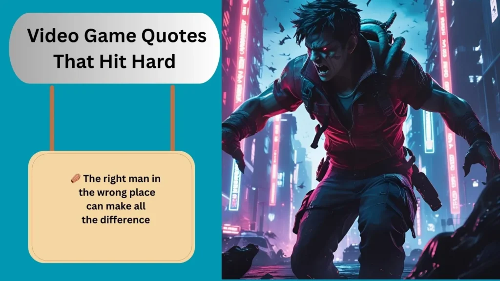 Video Game Quotes That Hit Hard