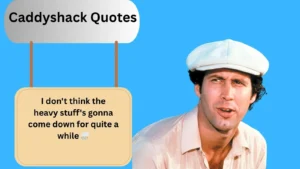 Read more about the article Top 280+Best Caddyshack Quotes for 2025