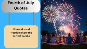 Read more about the article Top300+Best Fourth of July Quotes for 2025