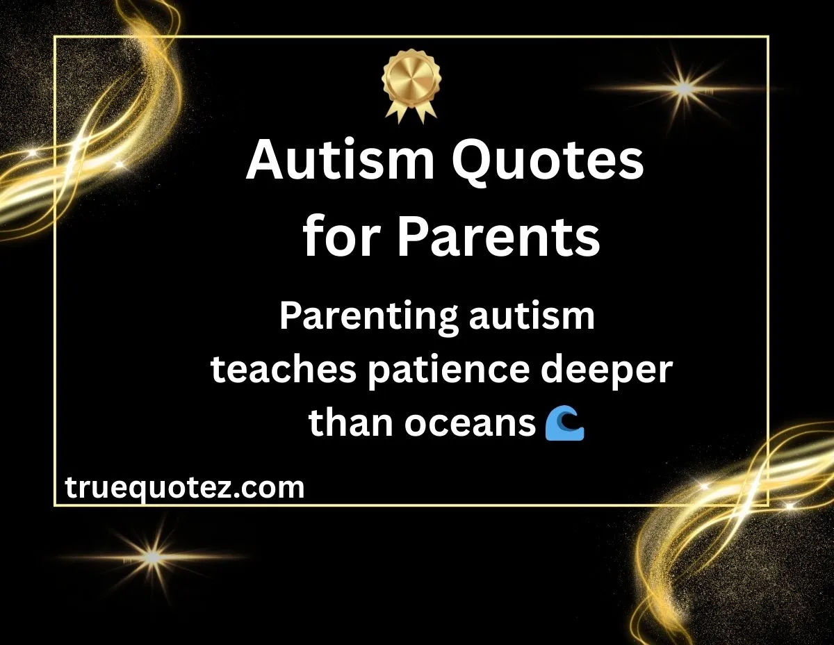 You are currently viewing 87+Inspiring Autism Quotes Every Parent Needs to Read for 2026