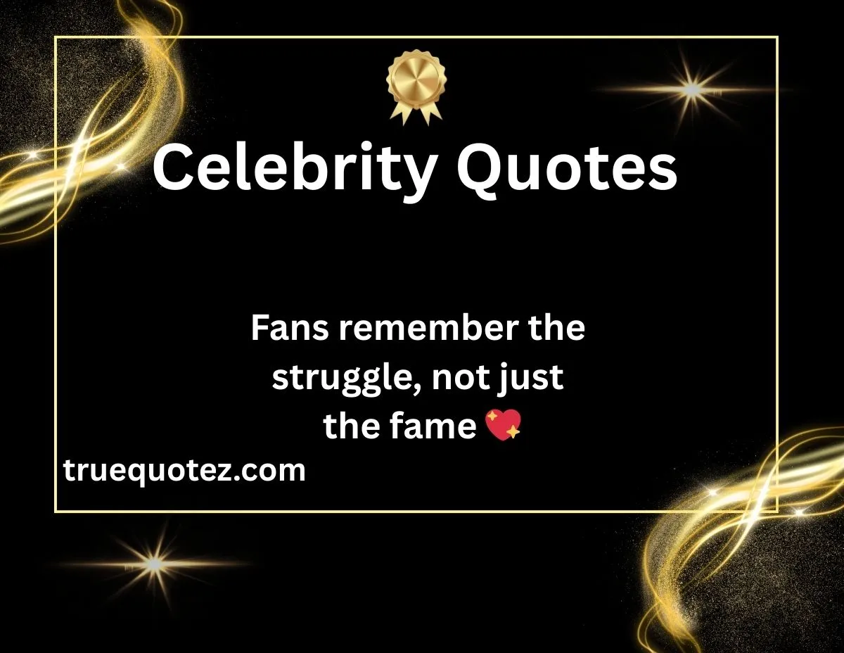 Read more about the article 43+ Famous Celebrity Quotes That Say It All 🎤for 2026