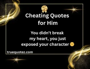 Read more about the article 11+Powerful Cheating Quotes for Him to Heal and Move Forward for 2026