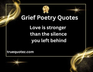 Read more about the article 22+ Grief Poetry Quotes That Speak When Words Fail 🕊️for 2026