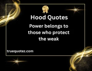 Read more about the article 31+Best Hood Quotes for Life, Hustle, and Survival for 2026