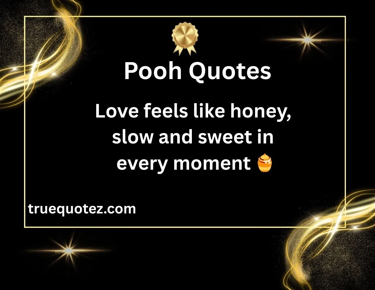 Read more about the article 88+Pooh Quotes That Feel Like a Warm Hug 🧸 for 2026