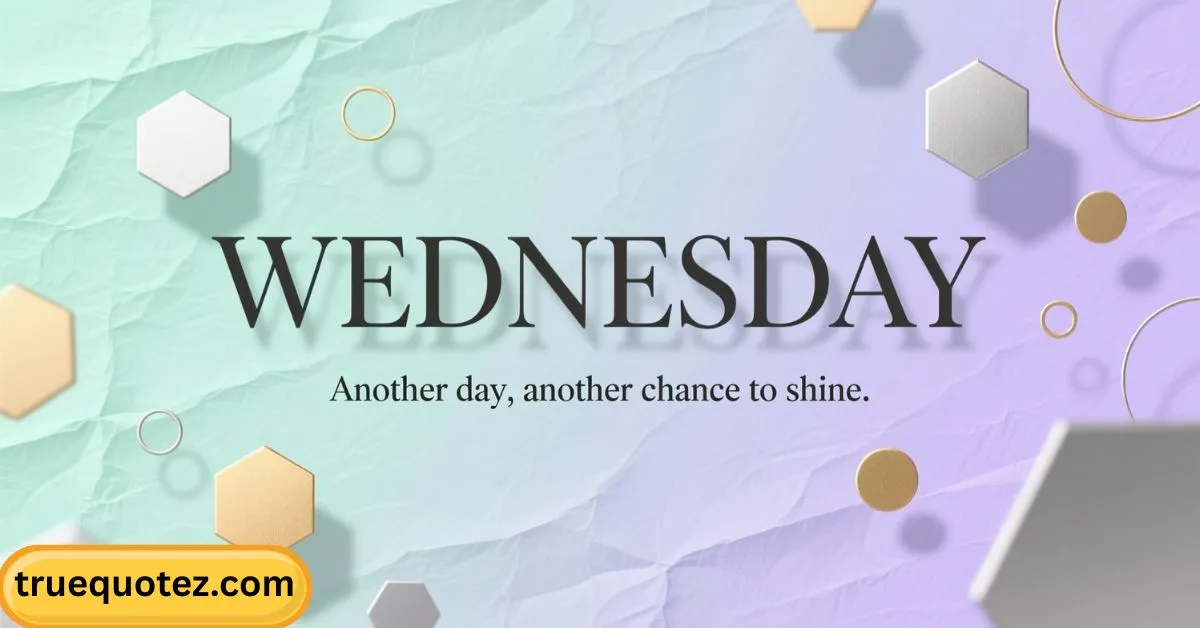 You are currently viewing 23+Best Quotes for Wednesday to Stay Inspired All Day for 2026