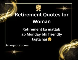 Read more about the article 12+Inspiring and Funny Retirement Quotes for Women for 2026