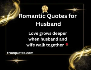 Read more about the article 22+Heart-Touching Romantic Quotes for Husband from Wife for 2026